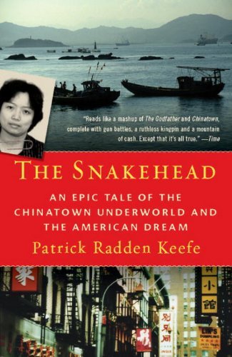 Cover for Patrick Radden Keefe · The Snakehead: an Epic Tale of the Chinatown Underworld and the American Dream (Pocketbok) (2010)