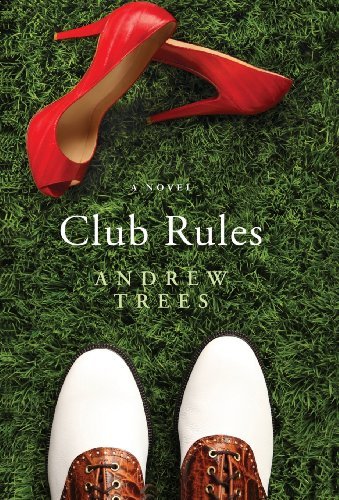 Cover for Andrew Trees · Club Rules (Hardcover Book) [First edition] (2010)