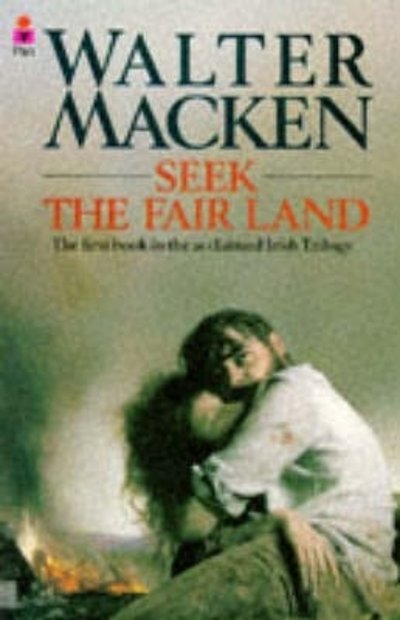 Cover for Walter Macken · Seek The Fair Land (N/A) (1988)
