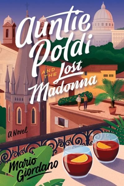 Cover for Mario Giordano · Auntie Poldi And The Lost Madonna: A Novel - An Auntie Poldi Adventure (Paperback Book) (2021)