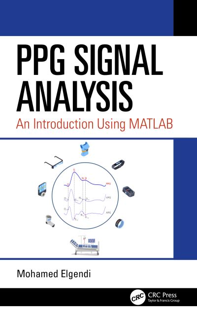 Cover for Mohamed Elgendi · PPG Signal Analysis: An Introduction Using MATLAB® (Paperback Book) (2023)