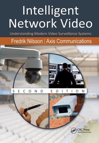 Cover for Fredrik Nilsson · Intelligent Network Video: Understanding Modern Video Surveillance Systems, Second Edition (Paperback Book) (2021)