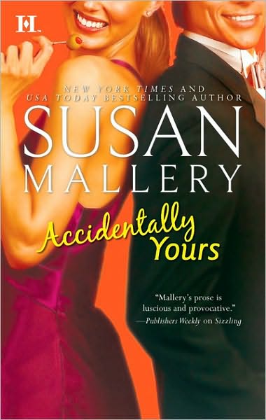 Cover for Susan Mallery · Accidentally Yours (Paperback Book) [Reprint edition] (2010)