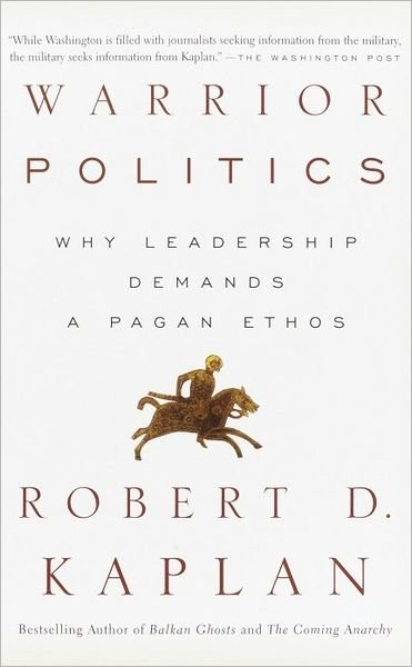 Cover for Robert Kaplan · Warrior Politics (Paperback Book) (2003)