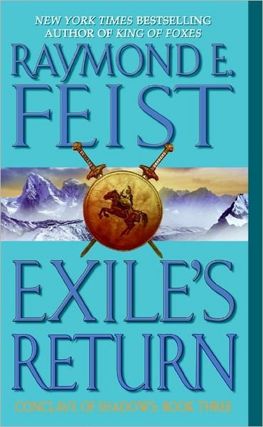 Cover for Raymond E. Feist · Exile's Return: Conclave of Shadows: Book Three - Conclave of Shadows (Taschenbuch) (2006)