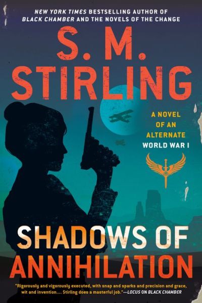 Cover for S. M. Stirling · Shadows of Annihilation - A Novel of an Alternate World War (Paperback Book) (2020)