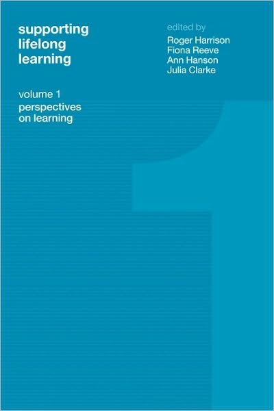 Cover for Julia Clarke · Supporting Lifelong Learning: Volume I: Perspectives on Learning (Paperback Book) (2001)