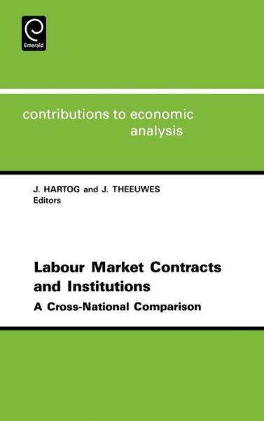 Cover for International Workshop for Labour Market · Labor Market Contracts and Institutions: A Cross-national Comparison - Contributions to Economic Analysis (Hardcover Book) (1993)