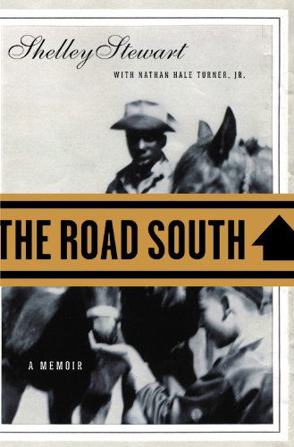 Cover for Nathan H Turner · The Road South: A Memoir (Hardcover Book) [First edition] (2002)
