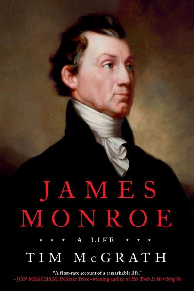 Cover for Tim Mcgrath · James Monroe: A Life (Paperback Book) (2021)