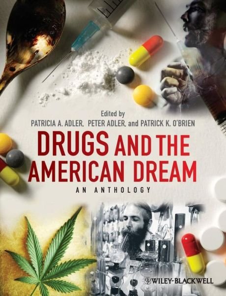 Cover for PA Adler · Drugs and the American Dream: An Anthology (Paperback Bog) (2012)