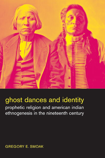 Cover for Gregory Smoak · Ghost Dances and Identity: Prophetic Religion and American Indian Ethnogenesis in the Nineteenth Century (Paperback Book) (2008)
