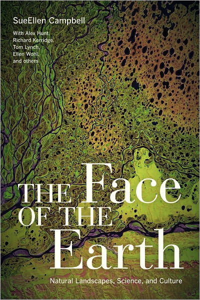 Cover for SueEllen Campbell · The Face of the Earth: Natural Landscapes, Science, and Culture (Taschenbuch) (2011)