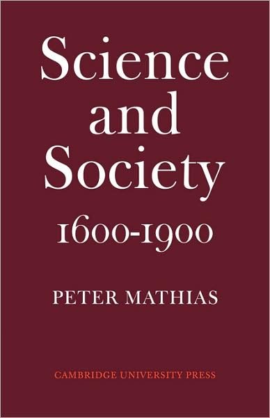 Cover for Peter Mathias · Science and Society 1600–1900 (Paperback Book) (2008)