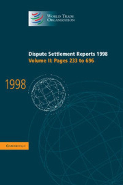 Cover for Wto · Dispute Settlement Reports 1998: Volume 2, Pages 233-696 - World Trade Organization Dispute Settlement Reports (Hardcover bog) (2000)