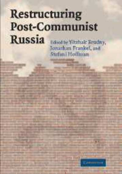 Cover for Yitzhak Brudny · Restructuring Post-Communist Russia (Hardcover bog) (2004)