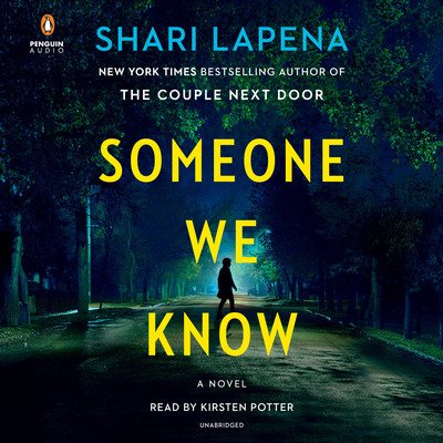 Someone We Know: A Novel - Shari Lapena - Hörbuch - Penguin Random House Audio Publishing Gr - 9780525532279 - 30. Juli 2019