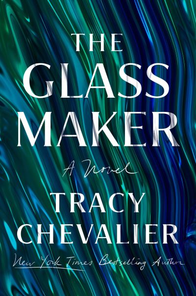 Cover for Tracy Chevalier · Glassmaker (Book) (2024)