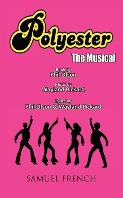 Cover for Phil Olson · Polyester The Musical (Paperback Book) [Samuel French Acting edition] (2010)