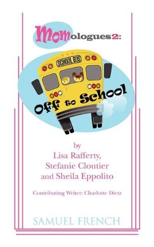 Cover for Lisa Rafferty · Momologues 2: Off to School (Paperback Book) (2012)