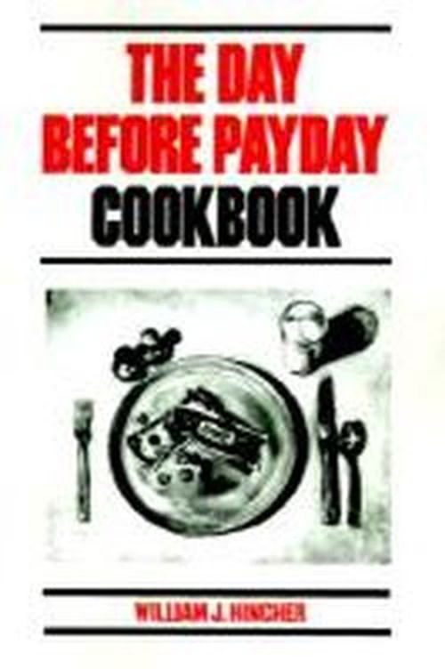 Cover for William Hincher · The Day Before Payday Cookbook (Paperback Book) (2000)