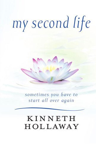 Cover for Kinneth Hollaway · My Second Life (Pocketbok) (2005)