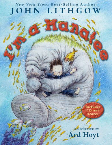 I'm a Manatee - John Lithgow - Książki - Simon & Schuster Books for Young Readers - 9780689854279 - 1 września 2003