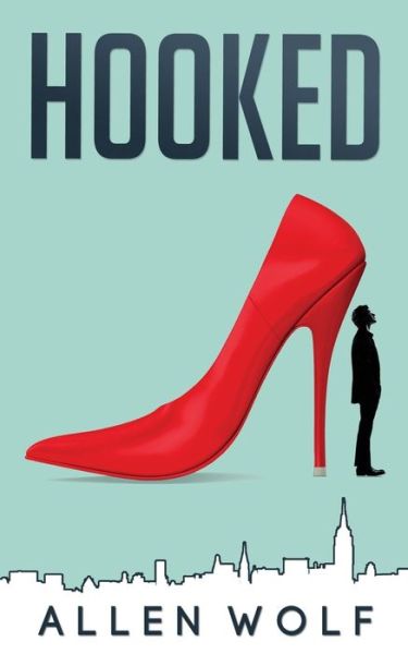 Cover for Allen Wolf · Hooked (Paperback Book) (2015)