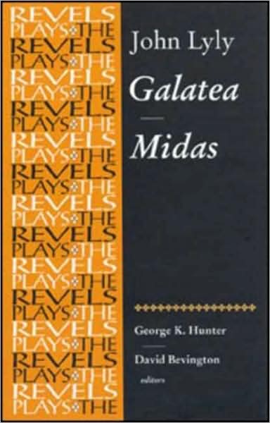 Cover for John Lyly · Galatea and Midas: John Lyly - The Revels Plays (Paperback Book) (2007)