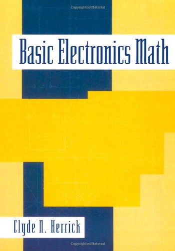 Cover for Herrick, Clyde (Clyde Herrick is a former instructor with San Jose City College in San Jose, California.) · Basic Electronics Math (Paperback Book) (1996)