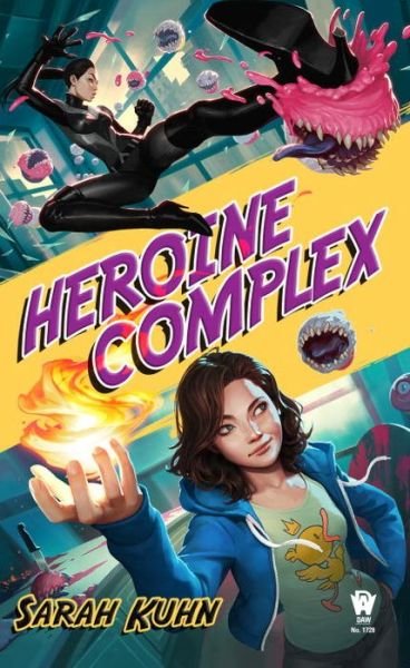 Cover for Sarah Kuhn · Heroine Complex - Heroine Complex (Taschenbuch) (2017)