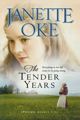 Cover for Janette Oke · The Tender Years (Paperback Book) [Repackaged edition] (2008)