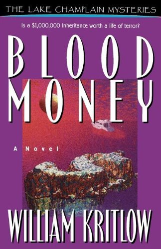 Cover for William Kritlow · Blood Money: a Novel (Lake Champlain Mysteries / William Kritlow) (Paperback Book) [First edition] (1997)