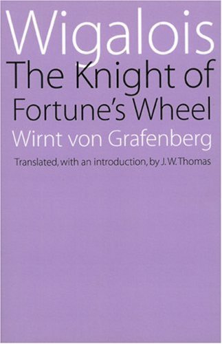 Cover for Wirnt von Grafenberg · Wigalois: The Knight of Fortune's Wheel (Paperback Book) (1977)
