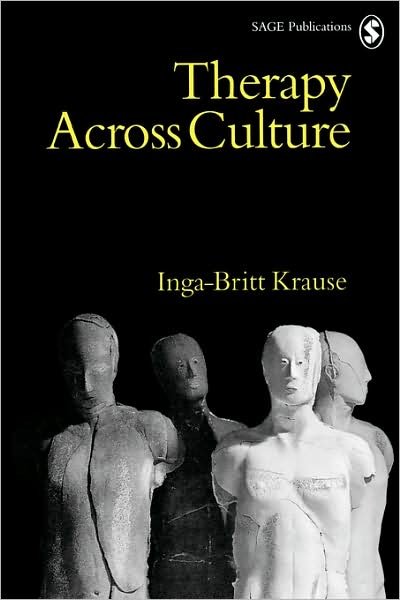 Cover for Inga-Britt Krause · Therapy Across Culture - Perspectives on Psychotherapy series (Paperback Bog) (1998)