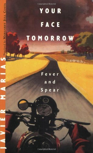 Your Face Tomorrow (Fever and Spear) - Javier Marias - Libros - New Directions Publishing Corporation - 9780811217279 - 1 de septiembre de 2007