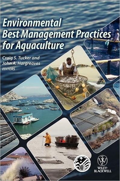 Cover for CS Tucker · Environmental Best Management Practices for Aquaculture (Hardcover Book) (2008)