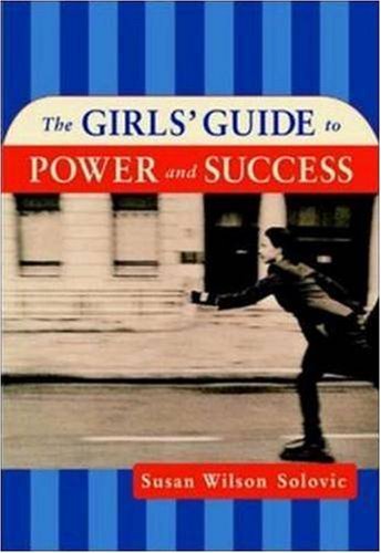 Cover for Susan Wilson Solovic · The Girls' Guide to Power and Success (Paperback Book) (2003)