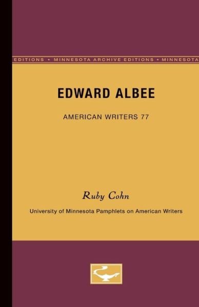 Cover for Ruby Cohn · Edward Albee - American Writers 77: University of Minnesota Pamphlets on American Writers (Paperback Book) [Minnesota Archive Editions edition] (1969)