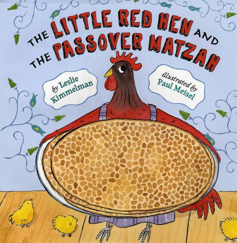 Cover for Leslie Kimmelman · The Little Red Hen and the Passover Matzah (Paperback Book) [Reprint edition] (2011)