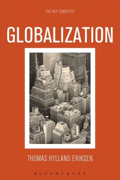 Cover for Thomas Hylland Eriksen · Globalization: The Key Concepts (Innbunden bok) (2014)