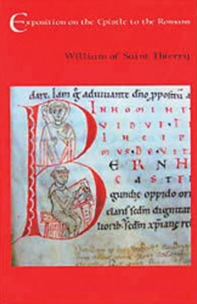 Cover for Anderson, John D, Jr · William of St. Thierry: Exposition on the Epistle to the Romans (Paperback Book) (2000)