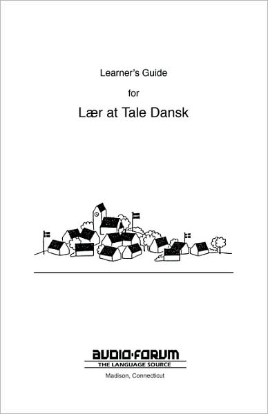 Cover for Audio-forum · Learner's Guide for Laer at Tale Dansk (Paperback Book) (1984)