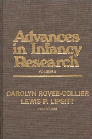 Cover for Carolyn Rovee-Collier · Advances in Infancy Research, Volume 8 (Gebundenes Buch) (1993)