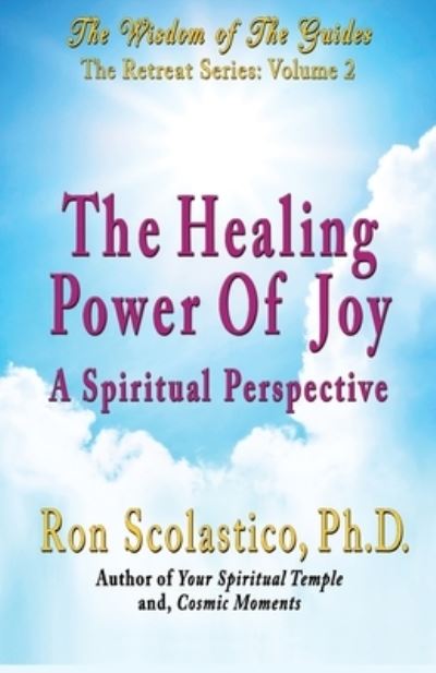 Cover for Ron Scolastico · The Healing Power of Joy (Pocketbok) (2012)