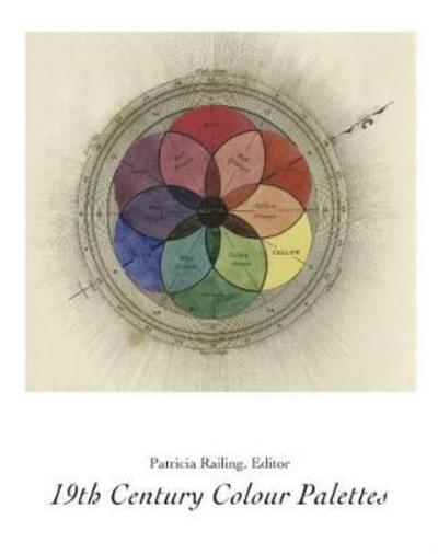 Cover for Patricia Railing · 19th Century Colour Palettes (Paperback Book) (2024)