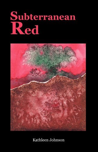 Cover for Kathleen Johnson · Subterranean Red (Pocketbok) (2012)