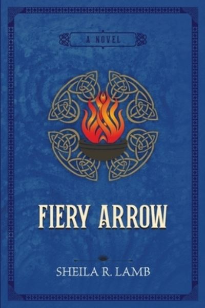 Cover for Sheila Lamb · Fiery Arrow (Book) (2022)