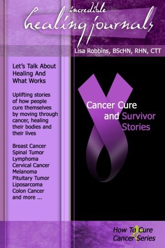 Cover for Nuro Weidemann · Cancer Cure and Survivor Stories (How to Cure Cancer) (Volume 2) (Paperback Bog) [Original edition] (2013)