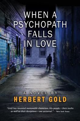 Cover for Herbert Gold · When a Psychopath Falls in Love (Paperback Book) (2015)